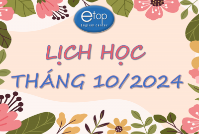 LỊCH HỌC THÁNG 10/2024